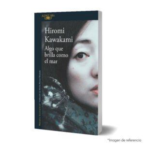 Imagen del libro Algo que brilla como el mar 9789585496385