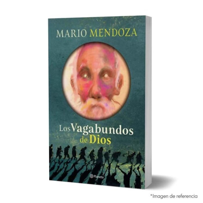 Portada del libro Los Vagabundos de Dios de Mario Mendoza