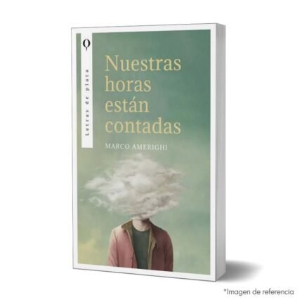 Imagen de portada del Libro Nuestras horas están contadas 9788492919499