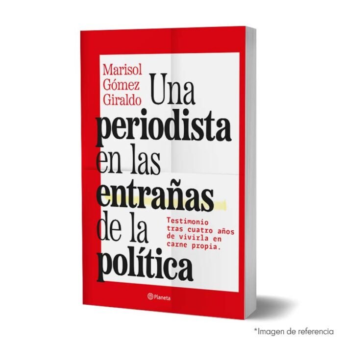 Imagen de portada del Libro Una periodista en las entrañas de la política 9786287715202