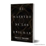 Imagen de portada del Libro El maestro de los enigmas 9788419030542