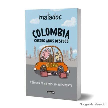 Imagen de portada del Libro Colombia, cuatro años después 9789585549975