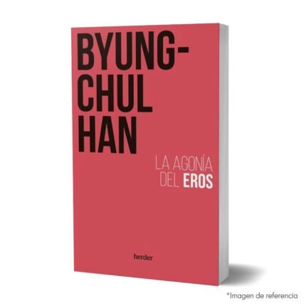 Imagen de portada del Libro La agonía del eros 9788425450839
