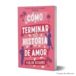 Imagen de portada del Libro Cómo terminar una historia de amor 9788419131799