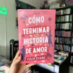 Foto de portada del Libro Cómo terminar una historia de amor 9788419131799
