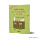 Imagen de portada del Libro El primer café del día 9786287737112