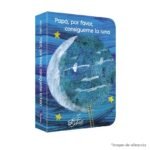 Imagen de portada del Libro Papá, por favor consígueme la luna 9788448863838