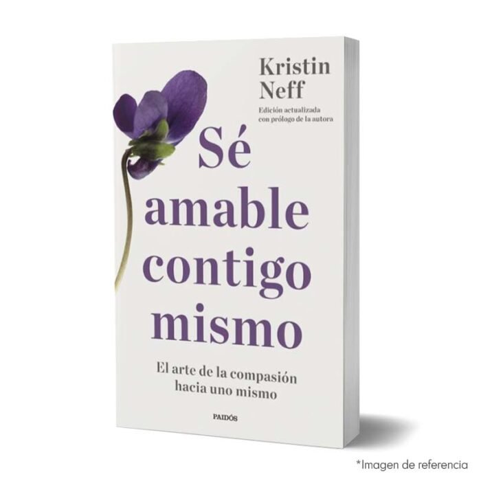 Imagen de portada del Libro Sé amable contigo mismo 9786287596467