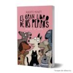 Imagen de portada del Libro El gran libro de los perros según mi gato 9786287587298