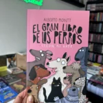 Fotografía de la portada del Libro El gran libro de los perros según mi gato 9786287587298
