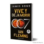 Imagen de portada del Libro Vive y dejar morir James Bond 007 2 9786289678802