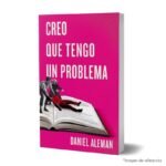 Imagen de portada del Libro Creo que tengo un problema 9791387595005