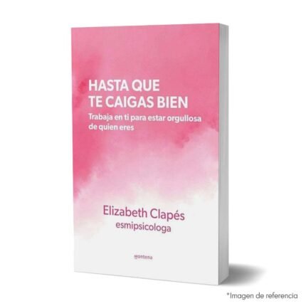Imagen de portada del Libro Hasta Que Te Caigas Bien 9786287688346