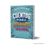 Imagen de portada del Libro Cuentos para quererte mejor 9789584275004