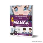 Imagen de portada del Libro Dibuja y crea tu propio manga 9789871713561