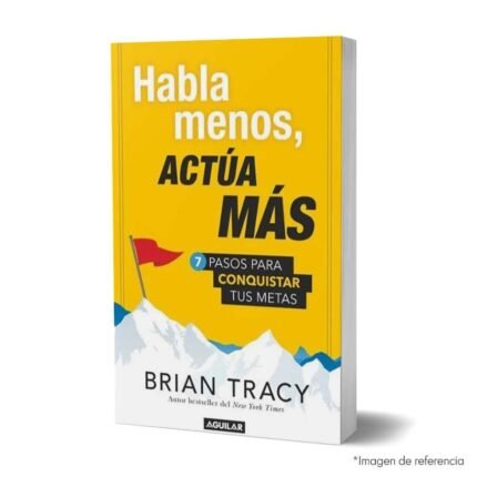 Imagen de portada del Libro Habla menos, actúa más 9789585425262