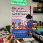 Fotografía de la portada del Libro Mis tardes en el pequeño café de Tokio 9786287779624