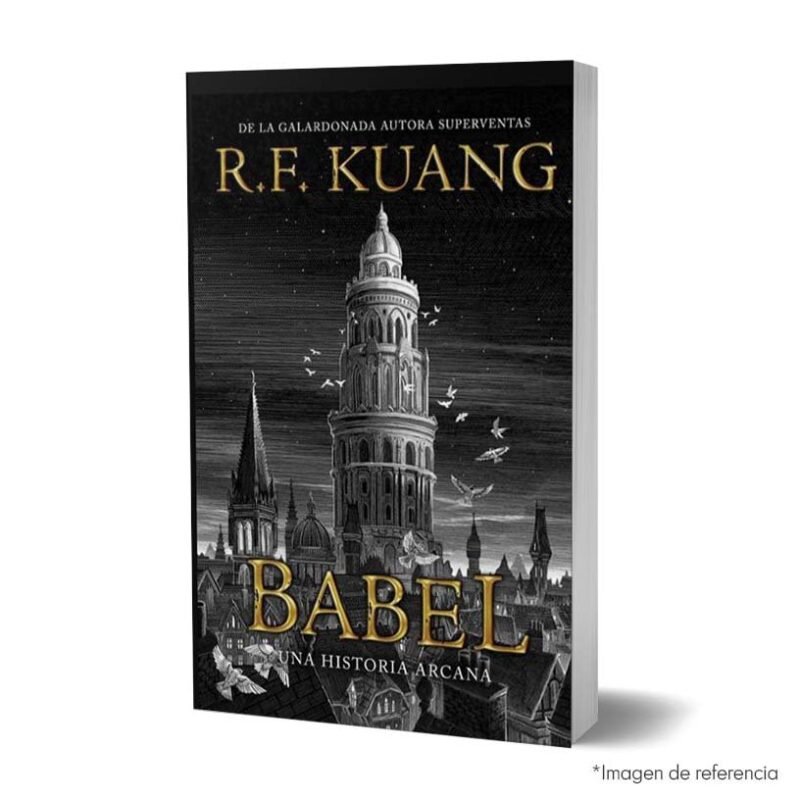 Imagen de portada del Libro Babel de R.F. Kuang 9788419266286