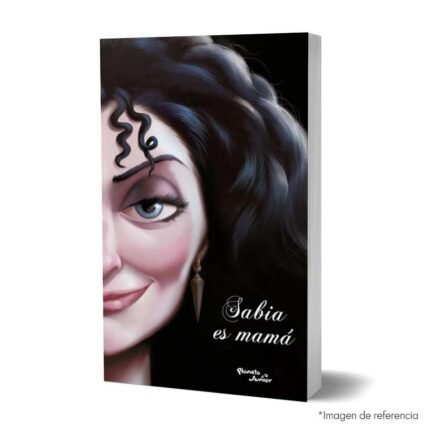 imagen de portada del Libro Sabia es mamá Saga Villanos Disney
