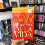 foto de portada del Libro Cómo suprimir las preocupaciones y disfrutar de la vida
