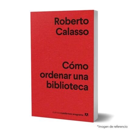 imagen de portada del Libro Cómo ordenar una biblioteca