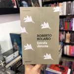 foto de portada del Libro Estrella distante de Roberto Bolaño