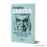 imagen de portada del Libro Todos los cuentos de Raymond Carver